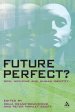 Future Perfect?