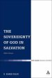 The Sovereignty of God in Salvation