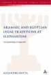 The Aramaic and Egyptian Legal Traditions at Elephantine