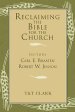 Reclaiming The Bible For The Church