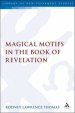 Magical Motifs in the Book of Revelation