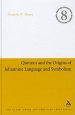 Qumran and the Origins of Johannine Language and Symbolism