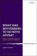What Has Wittenberg to Do with Azusa?