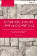Messianism Among Jews and Christians