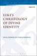 Luke's Christology of Divine Identity
