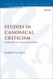 Studies in Canonical Criticism: Reading the New Testament as Scripture