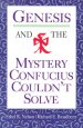 Genesis and the Mystery Confucius Couldn't Solve