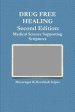 Drug Free Healing Second Edition