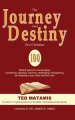 THE JOURNEY AND DESTINY OF A CHRISTIAN: 100 Biblical topics for encouraging, comforting, teaching, inspiring, challenging, evangelizing, and helping i