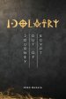 Idolatry: Journey out of Egypt