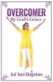 OVERCOMER By God's Grace