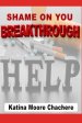 Shame on You Breakthrough
