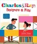 Charles & Ray: Designers At Play