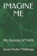 Imagine Me: My Journey of Faith