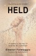HELD: A Mother's Journey of Praying for a Prodigal