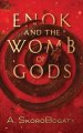 Enok And The Womb Of Gods