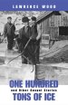 One Hundred Tons of Ice and Other Gospel Stories