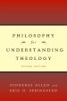Philosophy For Understanding Theology, Second Edition