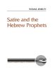 Satire And The Hebrew Prophets