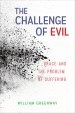 The Challenge of Evil: