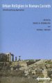 Urban Religion in Roman Corinth