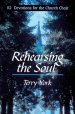 Rehearsing The Soul