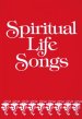 Spiritual Life Songs