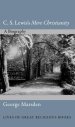 C.S. Lewis's Mere Christianity - A Biography