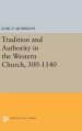 Tradition and Authority in the Western Church, 300-1140