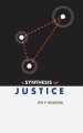 A Synthesis of Justice