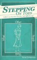 Stepping on Toes: Set free to say what others say they "can't afford to say."