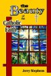 The Beauty of the Catholic Faith