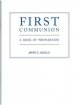 First Communion: A Book of Preparation
