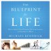 Your Blueprint for Life