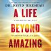 Life Beyond Amazing