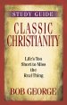 Classic Christianity Study Guide