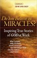 Do You Believe in Miracles?