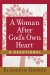 Woman After God's Own Heart--A Devotional