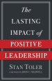 Lasting Impact of Positive Leadership