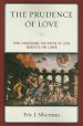 The Prudence of Love: How Possessing the Virtue of Love Benefits the Lover