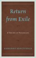 Return from Exile: A Theory of Possibility