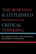 The Rowman & Littlefield Handbook for Critical Thinking