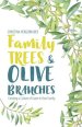 Family Trees And Olive Branches