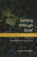 Getting Through Grief for Youth: Eight Biblical Gifts for Living with Loss