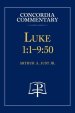 Luke 1:1-9:50 - Concordia Commentary