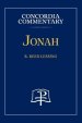 Jonah - Concordia Commentary