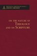On the Nature of Theology and on Scripture - Theological Commonplaces - 2nd edition