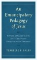 Emancipatory Pedagogy Of Jesus