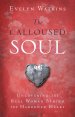 The Calloused Soul Paperback Book