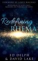 Redefining Rhema: Responding to God's Voice Releasing His Purposes on Earth  Releasing His Purposes on Earth
